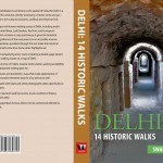 City Book – Delhi: 14 Historic Walks, Swapna Liddle
